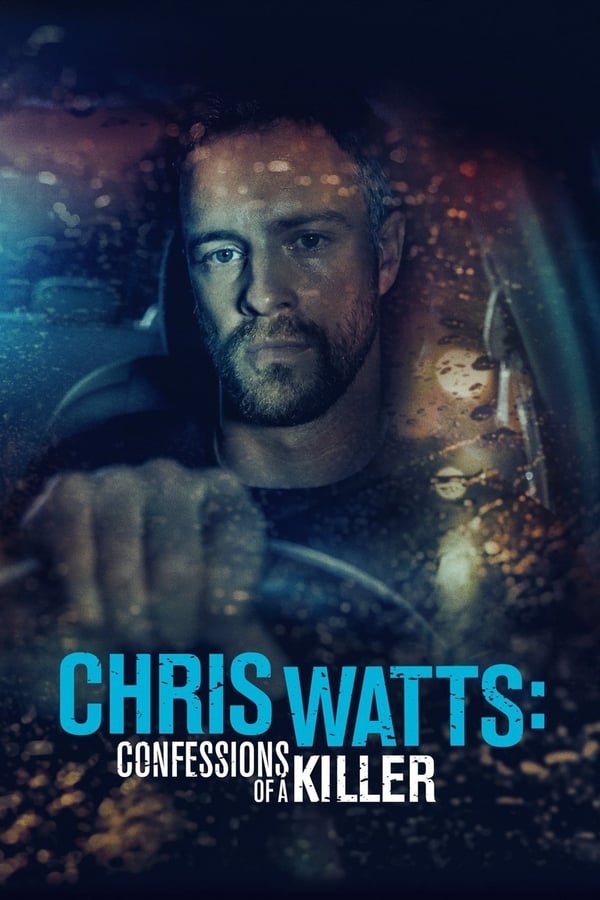 Chris Watts: Confesiones de un asesino